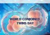 24 motive pentru ziua gemenilor siamezi: avertisment global ONU